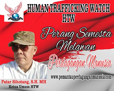 Indonesia Darurat Perdagangan Orang ,HTW minta Ke Presiden Bentuk Komisi Pembrantasan Perdagangan orang [KPPO]